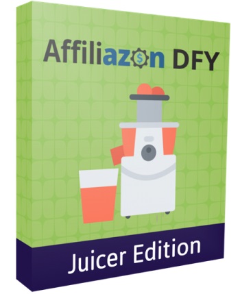 Affiliazon DFY Juicer Edition Review