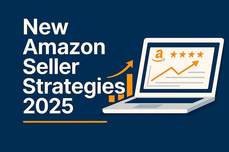 New Amazon Seller Strategies 2025