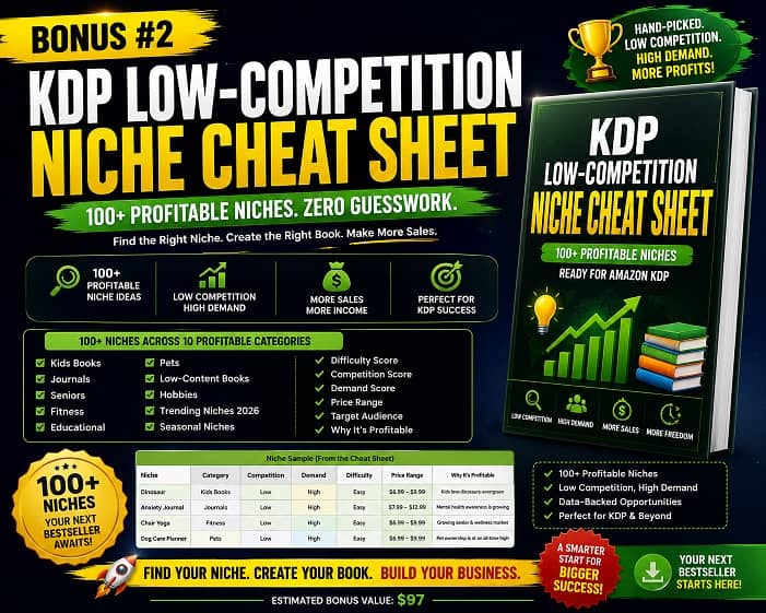 Bonus 2 - KDP_Low_Competition_Niche_Cheat_Sheet